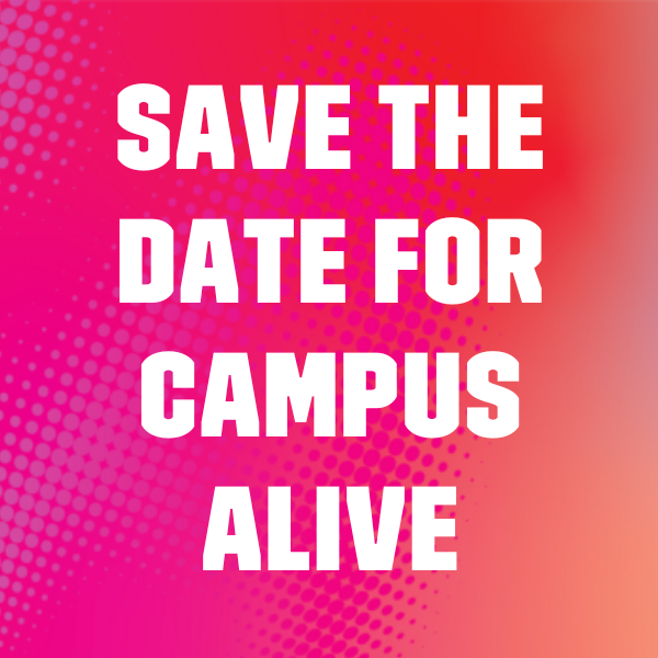 Save the date for Campus Alive